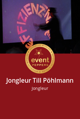 Jongleur Till Pöhlmann bei eventpeppers Jongleur Till Pöhlmann: Künstler buchen