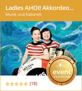 Agentur für Events präsentiert Ladies AHOI! Akkordeon Gesang Show