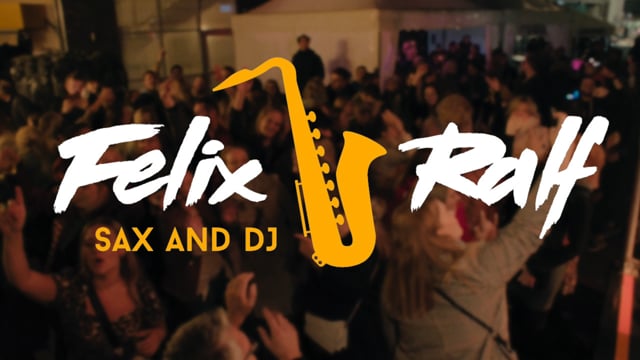 Video: Felix&amp;Ralf - DJ und Saxophonist für dein Event